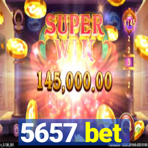5657 bet